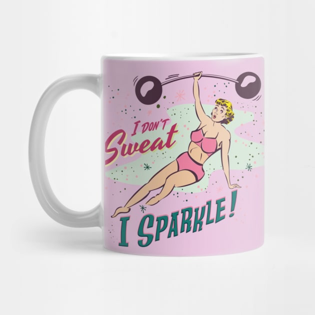 I Don't Sweat, I Sparkle! by Shockin' Steve